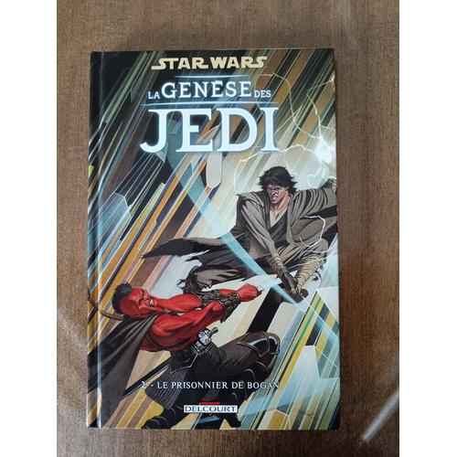 Bd Star Wars La Genèse Des Jedi - T2 Eo : Le Prisonnier De Bogan