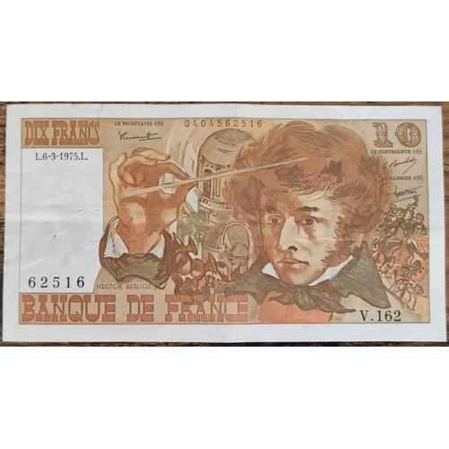 Billet 10 Francs Berlioz 6 - 3 - 1975 France V.162