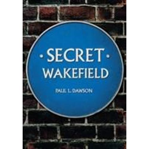 Secret Wakefield