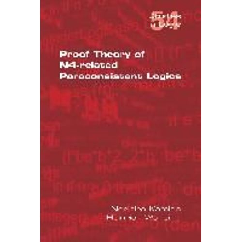 Proof Theory Of N4-Paraconsistent Logics