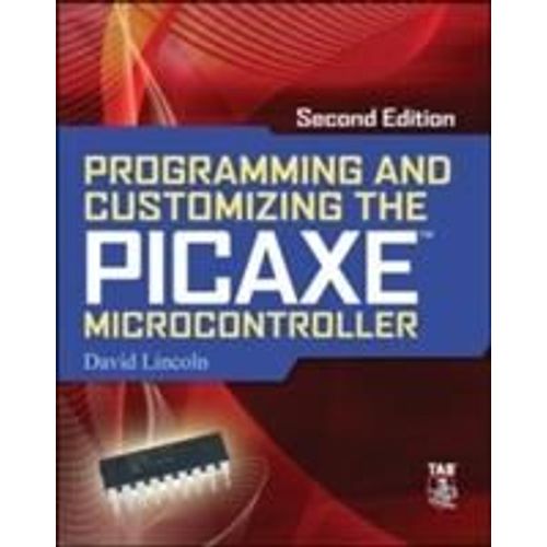 Programming And Customizing The Picaxe Microcontroller