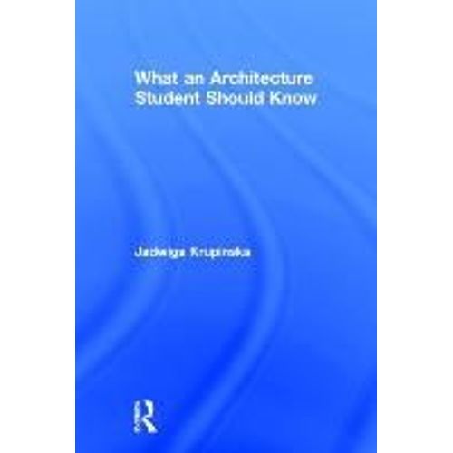 What An Architecture Student Should Know