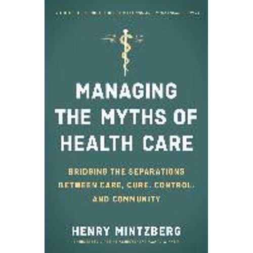Managing The Myths Of Health Care