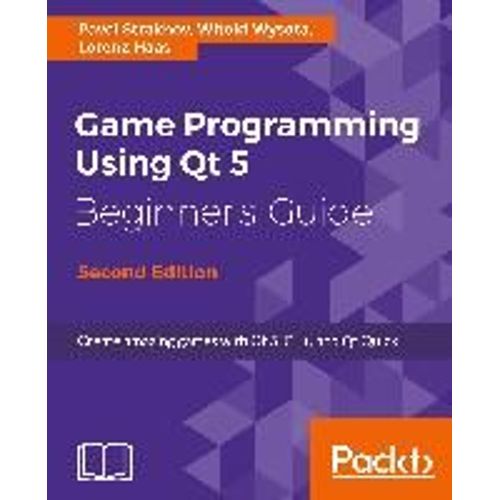 Game Programming Using Qt 5, Beginner's Guide - Second Edition