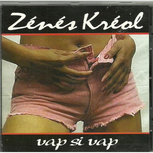 Vap Si Vap - Zénés Kréol