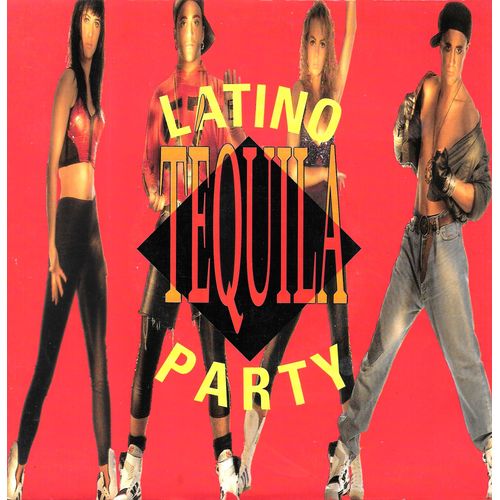 Latino Party : Tequila (Single & Instrumental Mix) [Vinyle 45 Tours 7"] 1990