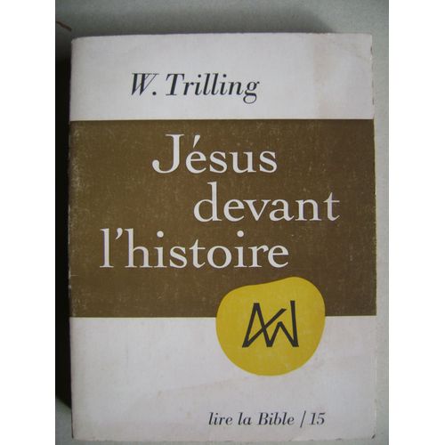 Jésus Devant L'histoire W. Trilling
