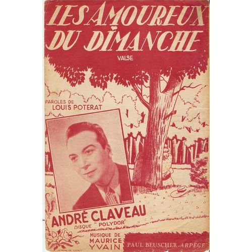 Partition Andre Claveau Les Amoureux Du Dimanche ( Rouge )