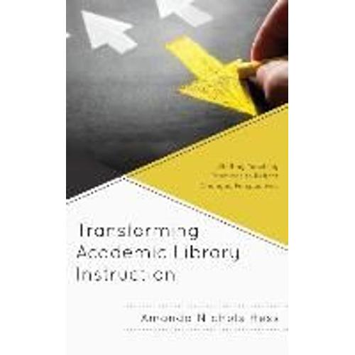 Transforming Academic Library Instruction