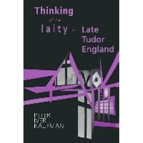 Thinking Of The Laity In Late Tudor England