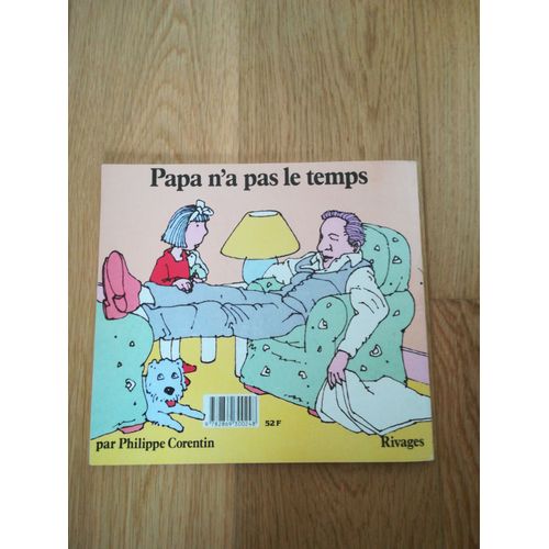 Papa N'a Pas Le Temps