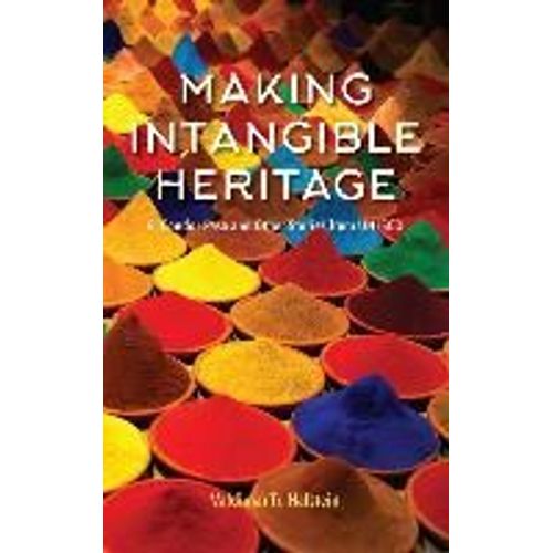 Making Intangible Heritage: El Condor Pasa And Other Stories From Unesco