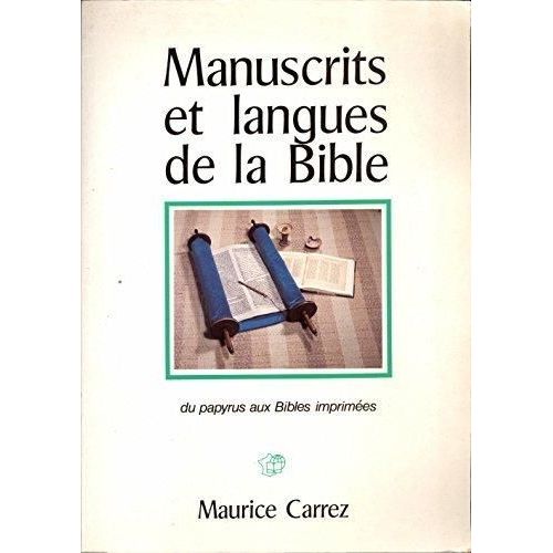 Manuscrits Et Langues De La Bible Du Papyrus Aux Bibles Imprimées