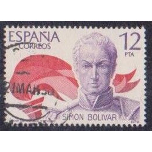 Timbre D¿Espagne N°2136 Y & T 12 P. Lilas Rouge Et Rose Anniversaire De Libérateurs Général Simon Bolivar Libérateur Du Vénézuela Et De La Nouvelle-Grenade