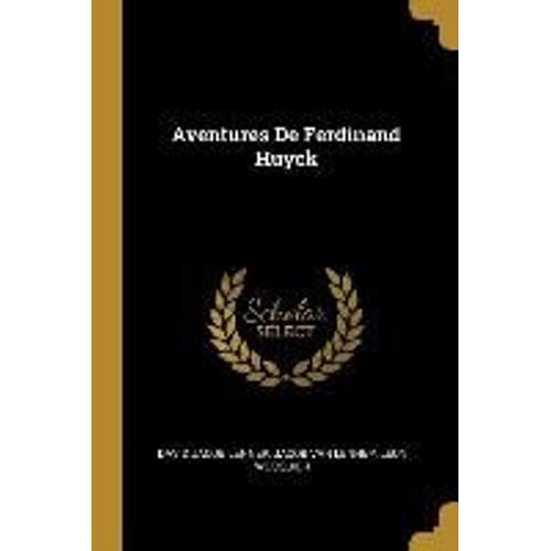 Aventures De Ferdinand Huyck