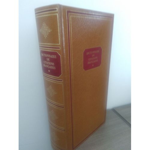 Dictionnaire De Citations Francaises Tome 1