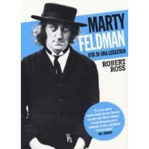 Ross, R: Marty Feldman. Vita Di Una Leggenda