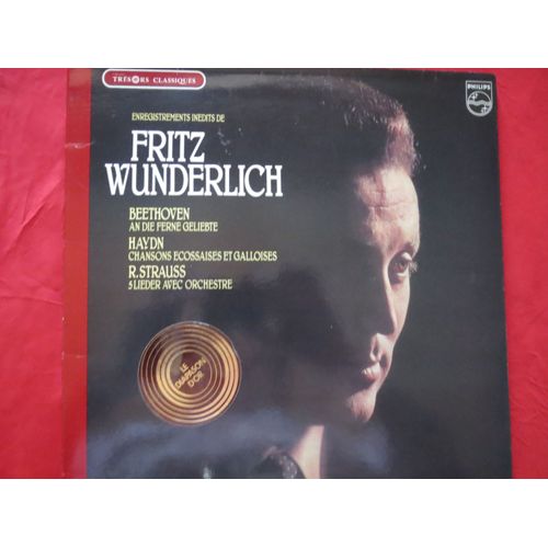 Fritz Wunderlich, Ténor, Enregistrements Inédits - Beethoven, Haynd Et Richard Strauss