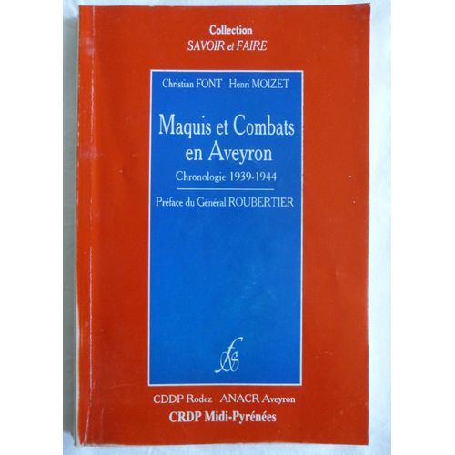 Maquis Et Combats En Aveyron / Chronologie 1939 - 1944