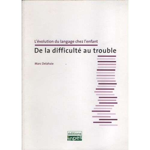 De La Difficult&Eacute; Au Trouble