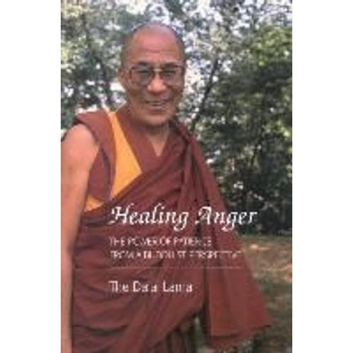 Dalai Lama Xiv: Healing Anger