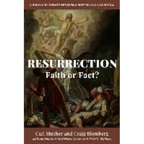 Resurrection: Faith Or Fact?