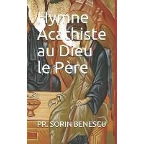 Hymne Acathiste Au Dieu Le Père