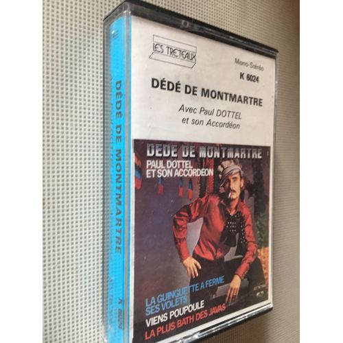 Dede De Montmartre - Paul Dottel Et Son Accordeon Les Treteaux K 6024
