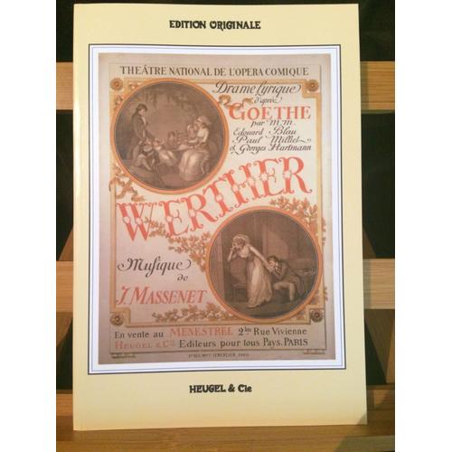 Jules Massenet Werther Opéra Partition Chant Piano Moderne Éditions Heugel