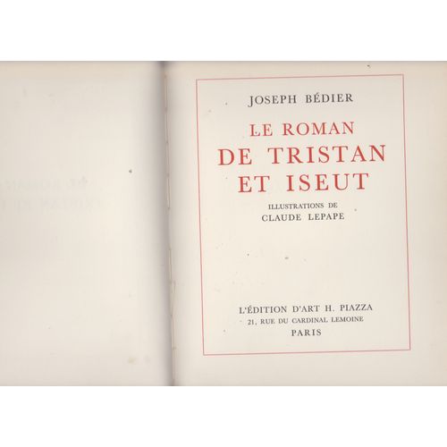 Le Roman De Tristan Et Iseut. Bedier Joseph - Lepape Claude