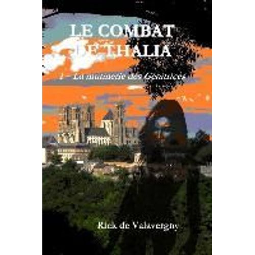 Le Combat De Thalia: Tome 1: La Mutinerie Des Genitrices