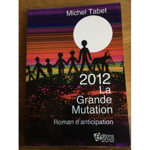 2012 La Grande Mutation