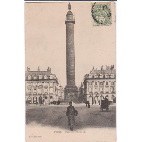 Cpa Paris - Colonne Vendome - Timbrée, Oblitérée Et Correspondance