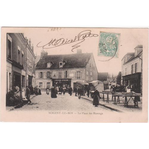 Cpa - Nogent- Le-Roi - La Place Des Harengs - Timbrées, Oblitérées Et Correspondance En Octobre 1919