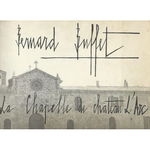 ベルナール・ビュッフェ【CHAPELLE DE CHATEAU L'ARC】 ベルナール・ビュッフェ【CHAPELLE DE CHATEAU L'ARC】 - メルカリ