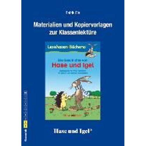 Die Geschichte Von Hase Und Igel. Begleitmaterial