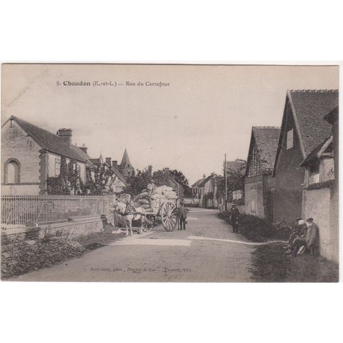 Cpa 9 - Chaudon (Eure Et Loire/28) - Rue Du Carrefour - Timbrée, Oblitérée Et Correpondance En Avril 1909