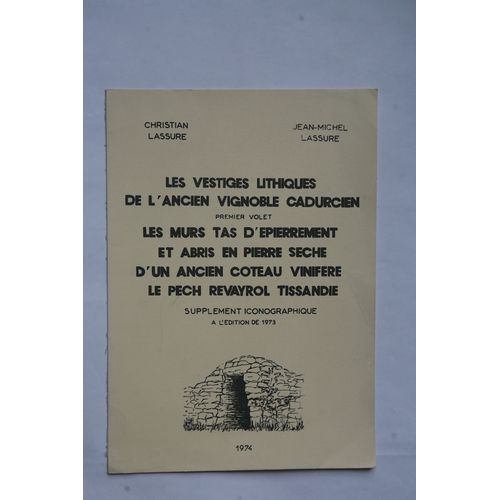 Les Vestiges Lithiques De L'ancien Vignoble Cadurcien. Premier Volet. 0