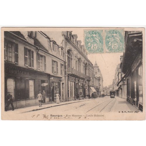 Cpa 78 - Bourges - Rue Moyenne - Cercle Militaire - Timbrée (Non Oblitérée ! ) Et Correspondance Le 18 Décembre 1906