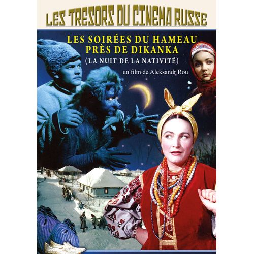 Les Trésors Du Cinéma Russe : Les Soirées Du Hameau Près De Dikanka (La Nuit De La Nativité)