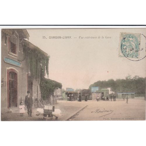 Cpa 25 - Gargan-Livry (Seine-Saint-Denis) - Vue Extèrieure De La Gare - Timbrée, Oblitérée Et Correspondance Le 11 Septembre 1905
