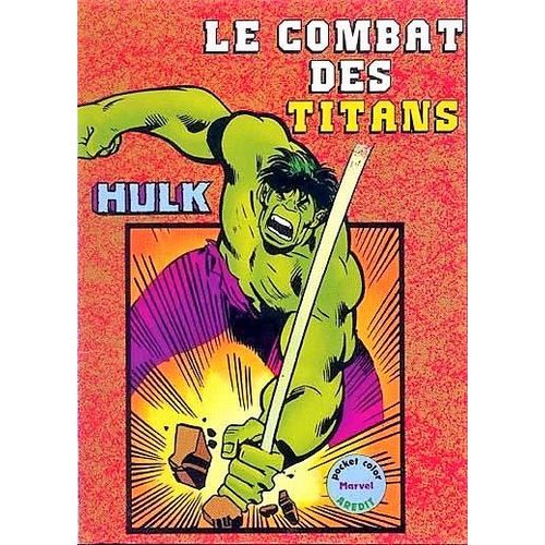 Pocket Color Marvel Arédit - Le Combat Des Titans : Hulk Color N° 1 ( Mai 1982 )