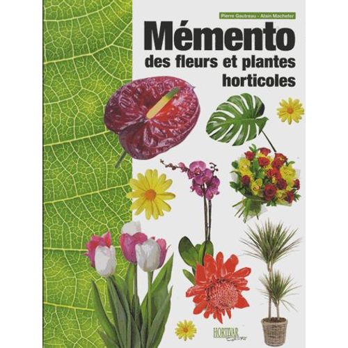 Mémento Des Fleurs Et Plantes Horticoles