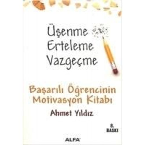 Üsenme Erteleme Vazgecme