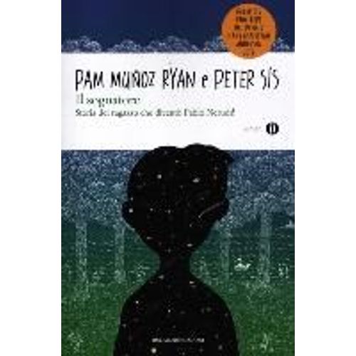 Il Sognatore. Storia Del Ragazzo Che Diventò Pablo Neruda