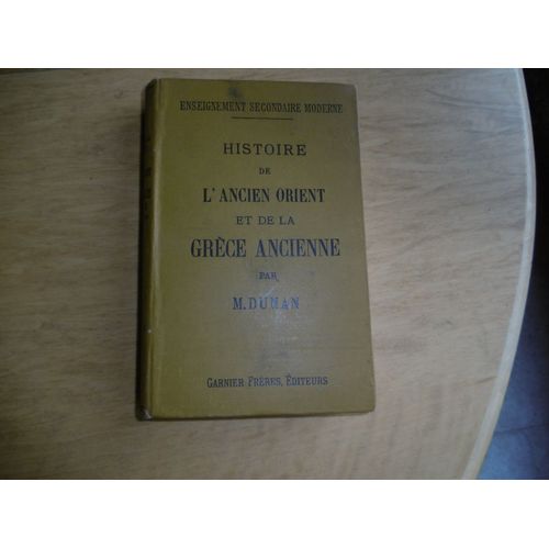 Histoire De L Ancien Orient Et De La Grèce Antique Par M . Dunan , Rare Ancien , 1891
