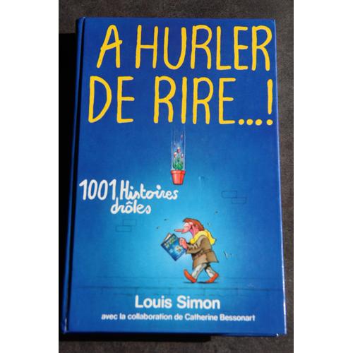 A Hurler De Rire...!