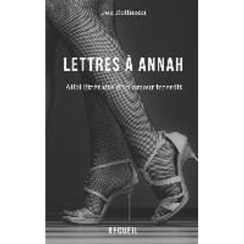 Lettres À Annah: Alibi Littéraire D'un Amour Interdit