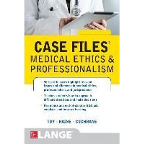 Case Files Medical Ethics And Professionalism