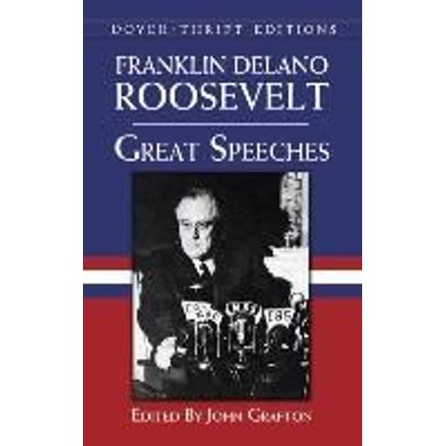 Great Speeches : Franklin Delano Roosevelt